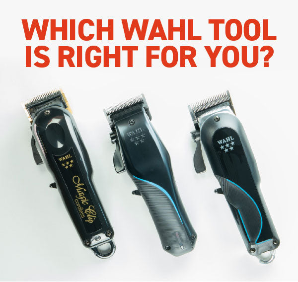 Which Wahl Tool Is Right For You?